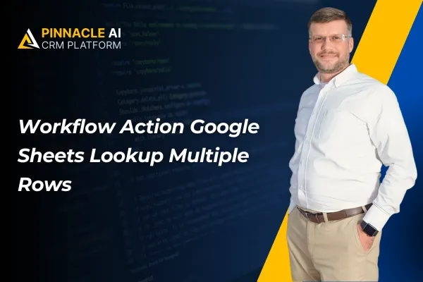 Workflow Action Google Sheets Lookup Multiple Rows