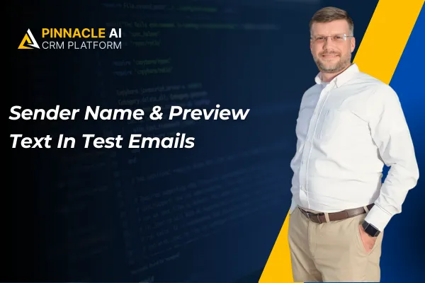 Sender Name & Preview Text In Test Emails