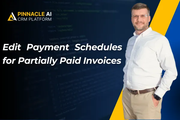 Edit Payment Schedules for Partially Paid Invoices
