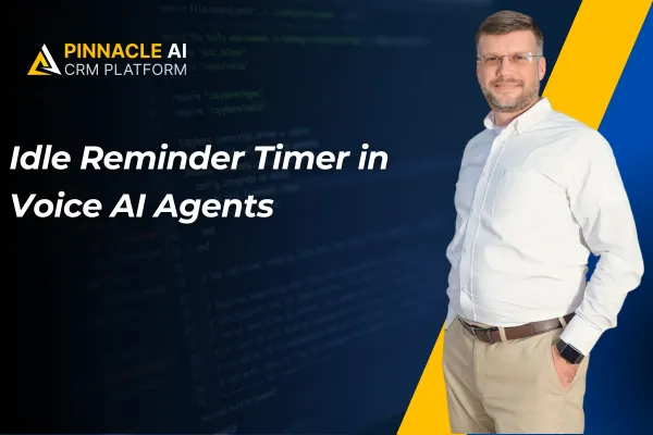 Idle Reminder Timer in Voice AI Agents