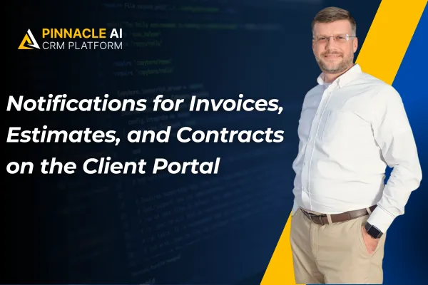 Notifications for Invoices, Estimates, and Contracts on the Client Portal