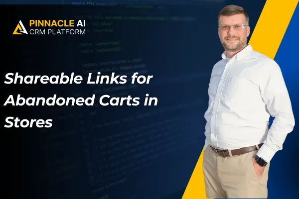 Shareable Links for Abandoned Carts in Store