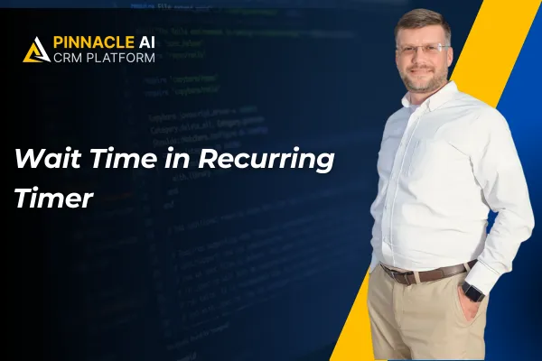 Wait Time in Recurring Timer