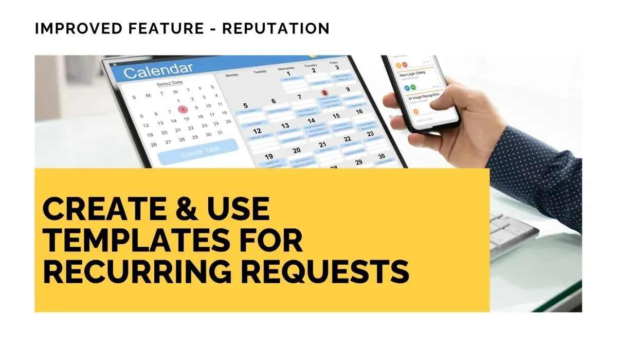 Create & Use Templates for Recurring Requests