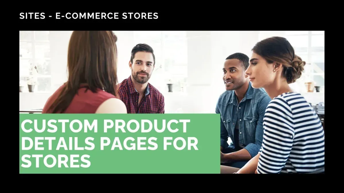 Custom Product Details Pages for Stores