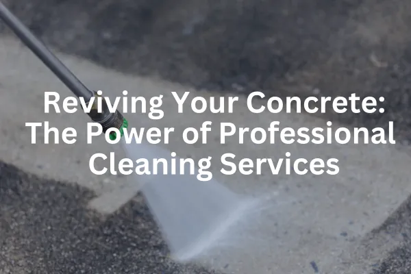 concrete pressure washing