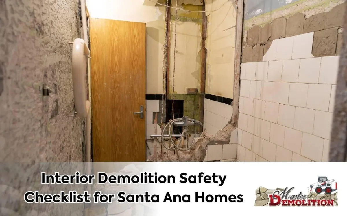 Interior demolition safety checklist Santa Ana home renovation