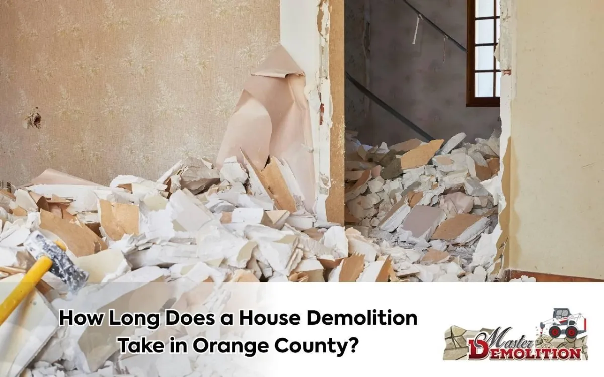 Complete guide to house demolition timeline Orange County homeowners need