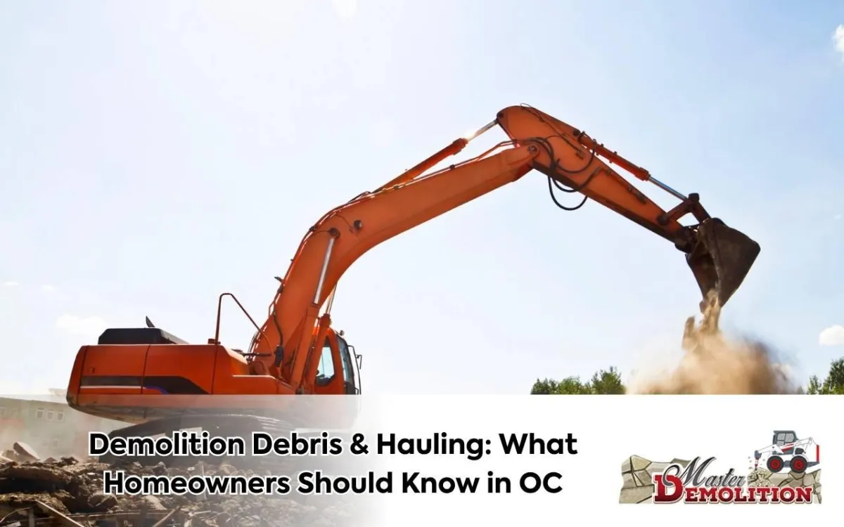 Demolition debris hauling rules Orange County guide for homeowners
