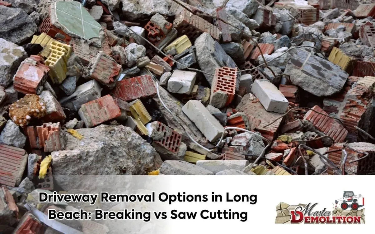 Disposal logistics for driveway removal options Long Beach