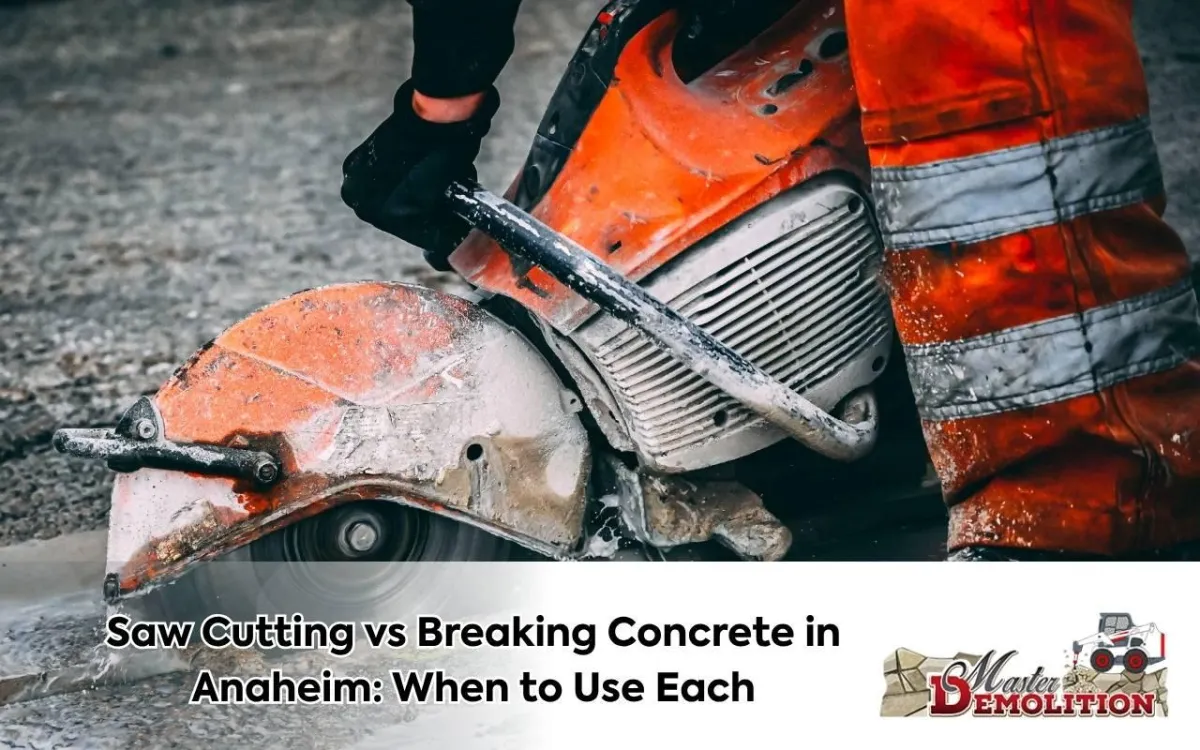 Concrete saw cutting vs breaking Anaheim project process