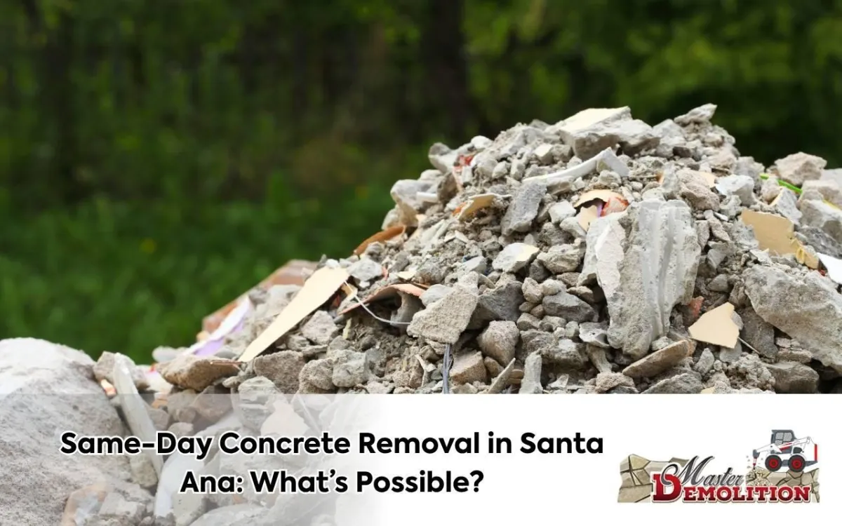 Same-day concrete removal Santa Ana service process