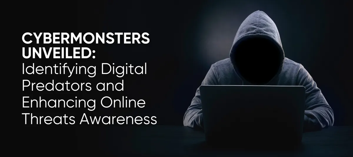 Cybermonsters, Online Threats Awareness