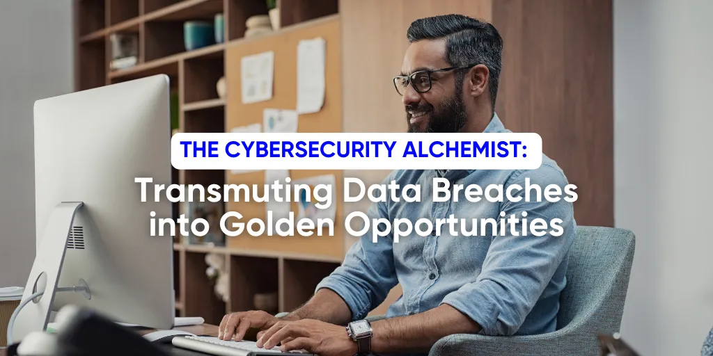 Transmuting Data Breaches into Golden Opportunities