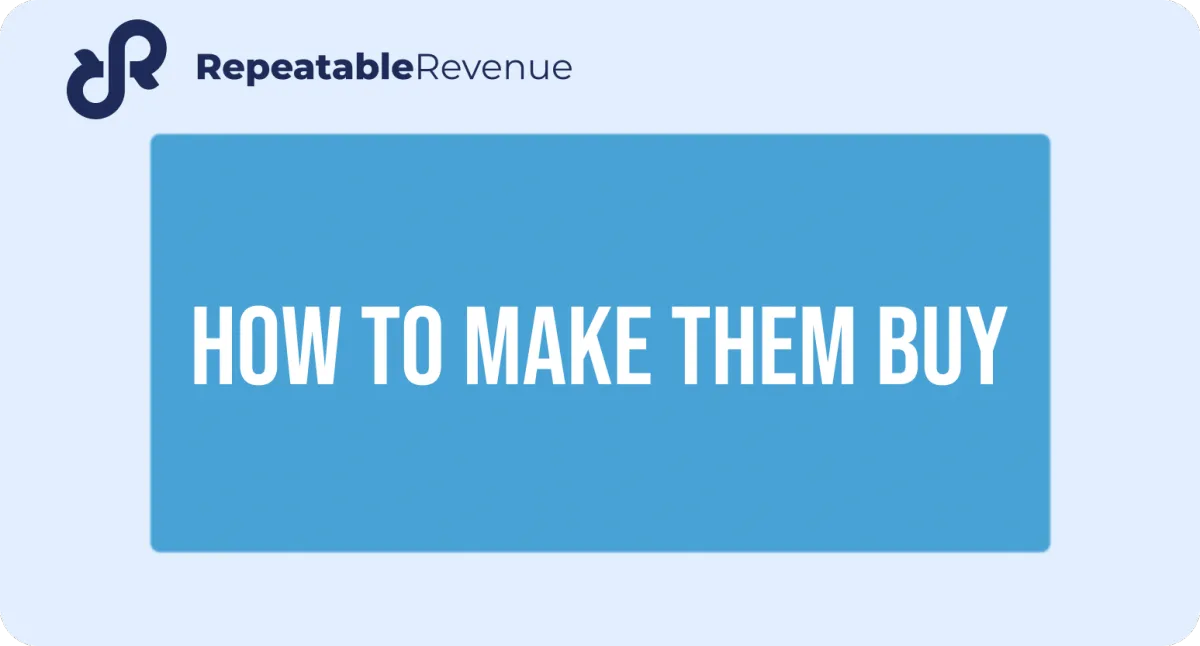 How to Make Them Buy