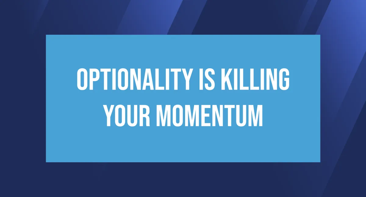 Optionality is Killing Your Momentum