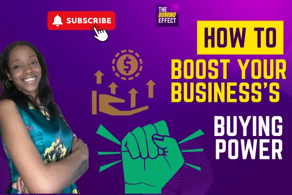 Boost Your Business's Buying Power (That Really Works)