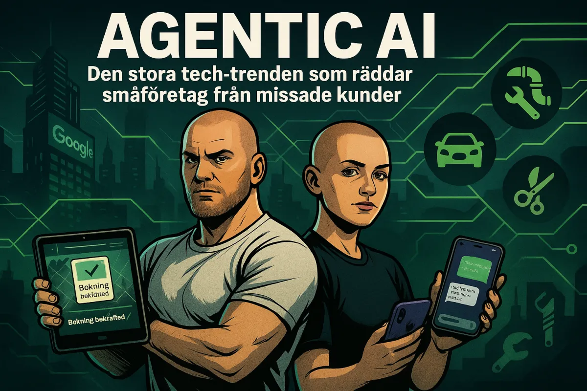 Google lanserar Agentic AI: Rädda ditt företag från missade kunder med samma teknik