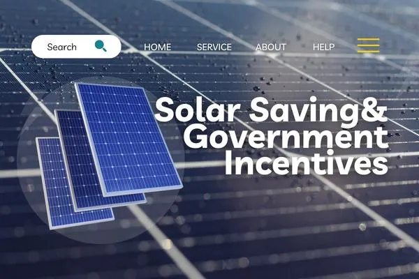 Government Help: Solar Incentives and Rebates to Save You Cash