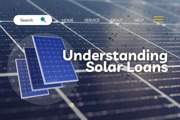 Solar Loans: Financing Your Home's Clean Energy Transition