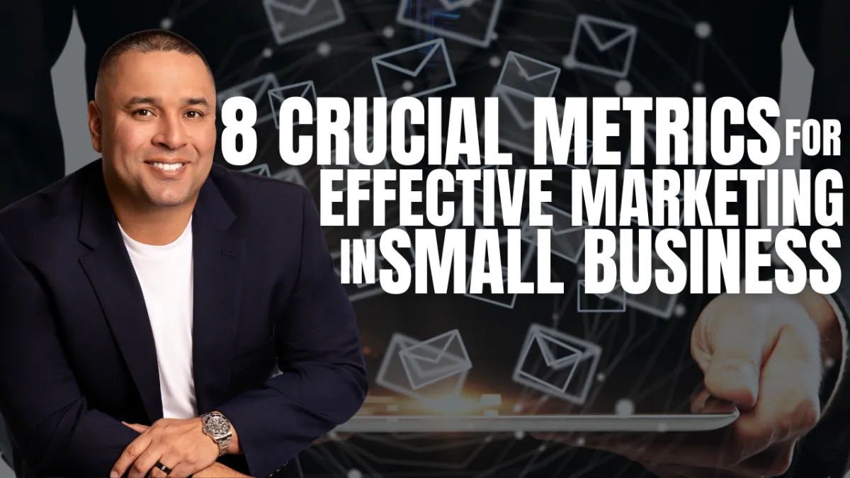 8 Crucial Metrics for Effective Email Marketing in Small Businesses