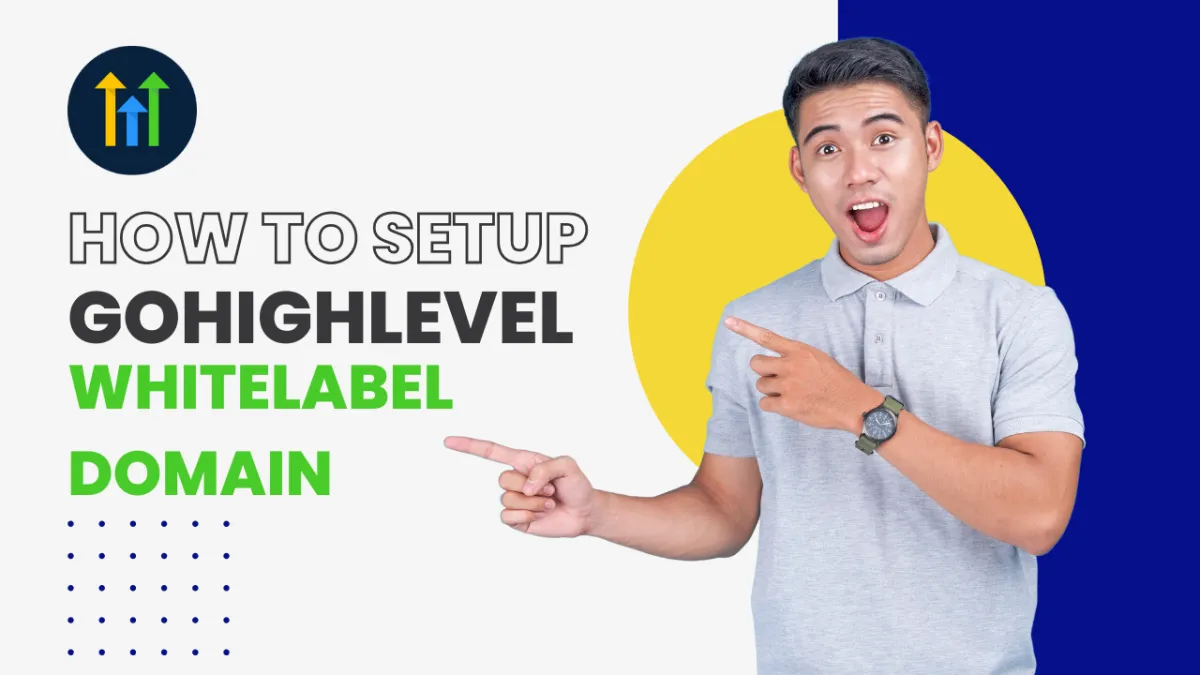 How to Set Up a Gohighlevel Whitelabel Domain for the Desktop Web App