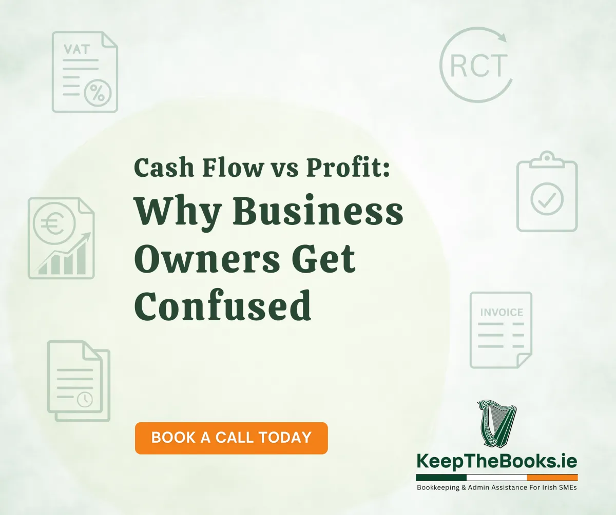 Cash Flow vs Profit: Why Irish Business Owners Often Get Caught Out