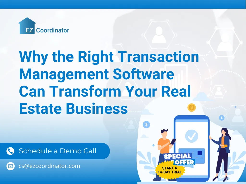 Why the Right Transaction Management Software Can Transform Your Real Estate Business