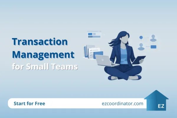 Transaction Management for Small Teams | EZCoordinator