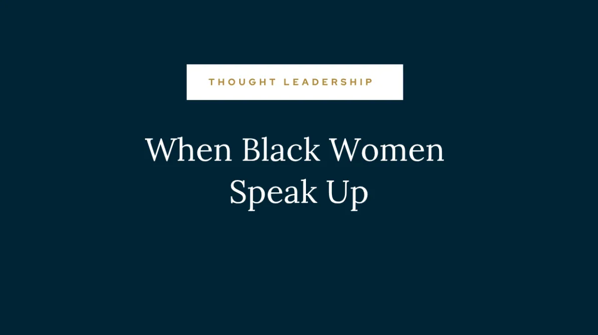 When Black Women Speak Up