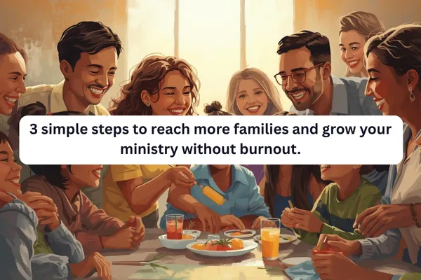 Church Growth in 2025: Simple 3-Step System for New Families