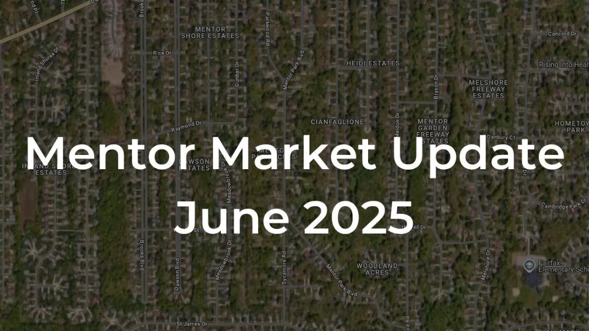 Mentor Ohio Real Estate Market Update: Key Insights from the Last 30 Days