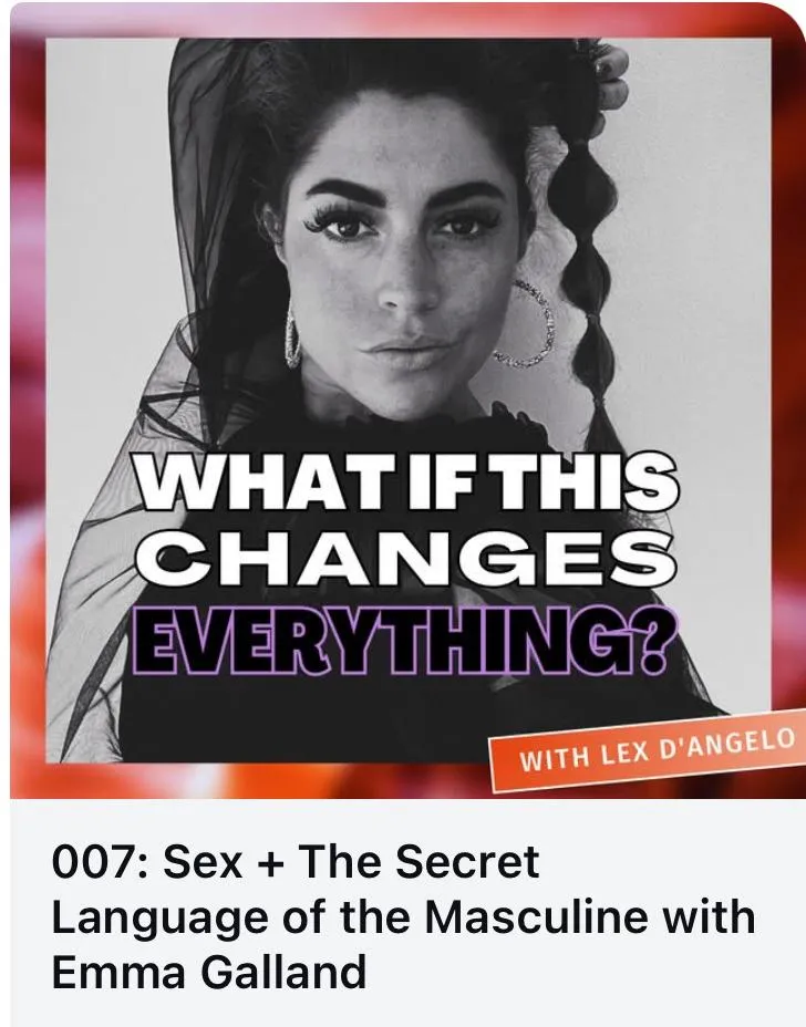 Podcast Interview: The Secret Language of the Masculine with Emma Galland