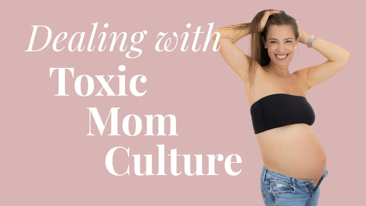 001 Breaking Free from Toxic Mom Culture: Empowering Your Motherhood Journey