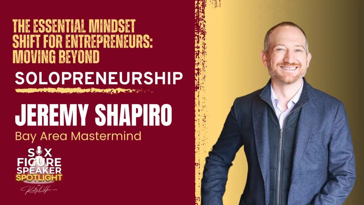 78-The Essential Mindset Shift for Entrepreneurs: Moving Beyond Solopreneurship
