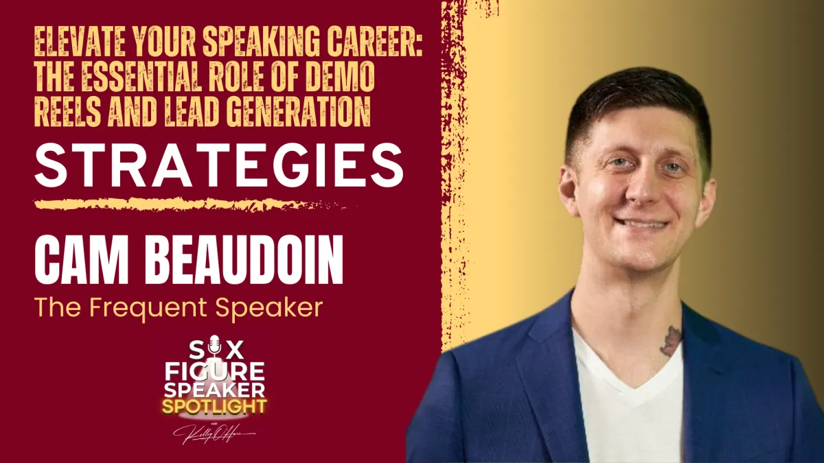 84-Elevate Your Speaking Career: The Essential Role of Demo Reels and Lead Generation Strategies