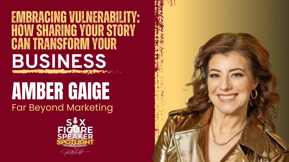 106-Embracing Vulnerability: How Sharing Your Story Can Transform Your Business