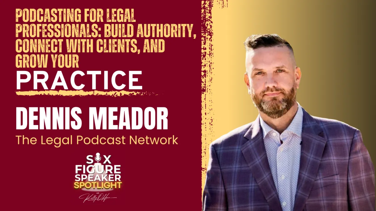 108-Podcasting for Legal Professionals: Build Authority, Connect with Clients, and Grow Your Practice