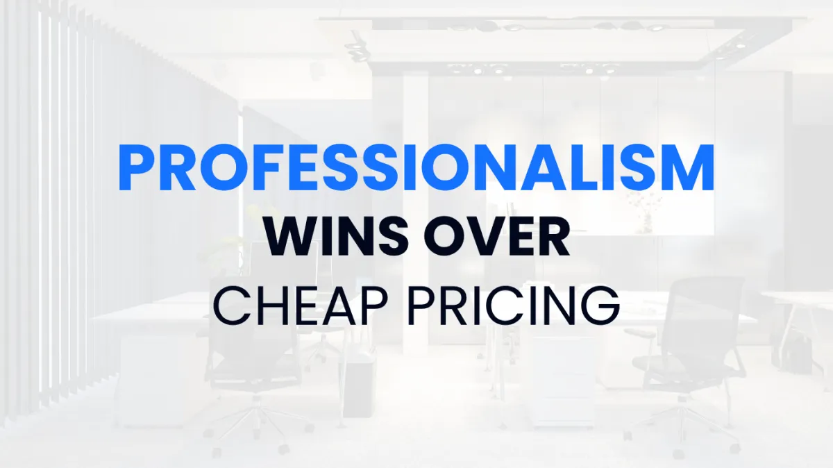 Why Professionalism Wins Over Cheap Pricing in Your Trade Business