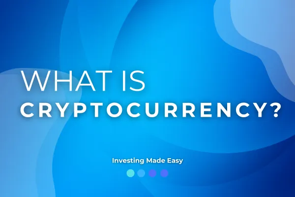 What is Cryptocurrency?