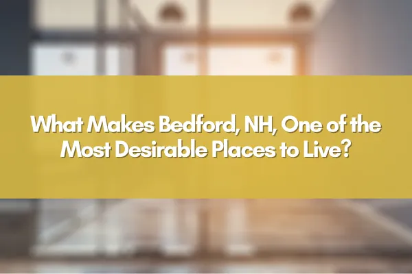 Charming streets of Bedford NH with family homes and lush greenery, showcasing the community’s appeal.