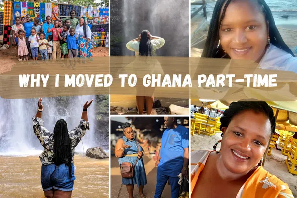 Why I Moved to Ghana Part-Time