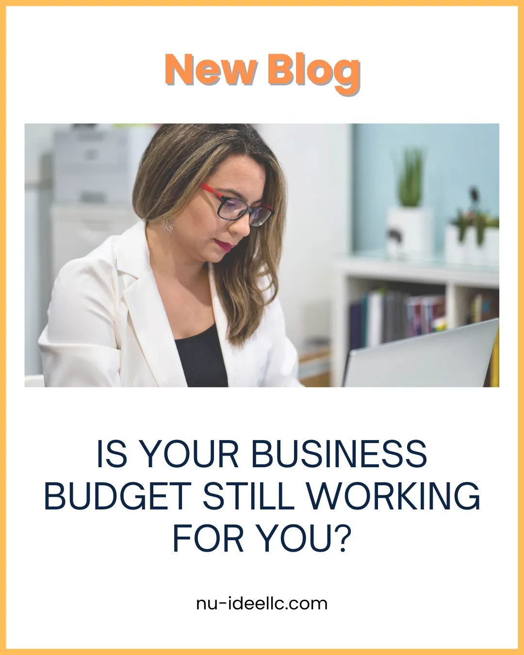 Is Your Business Budget Still Working for You?