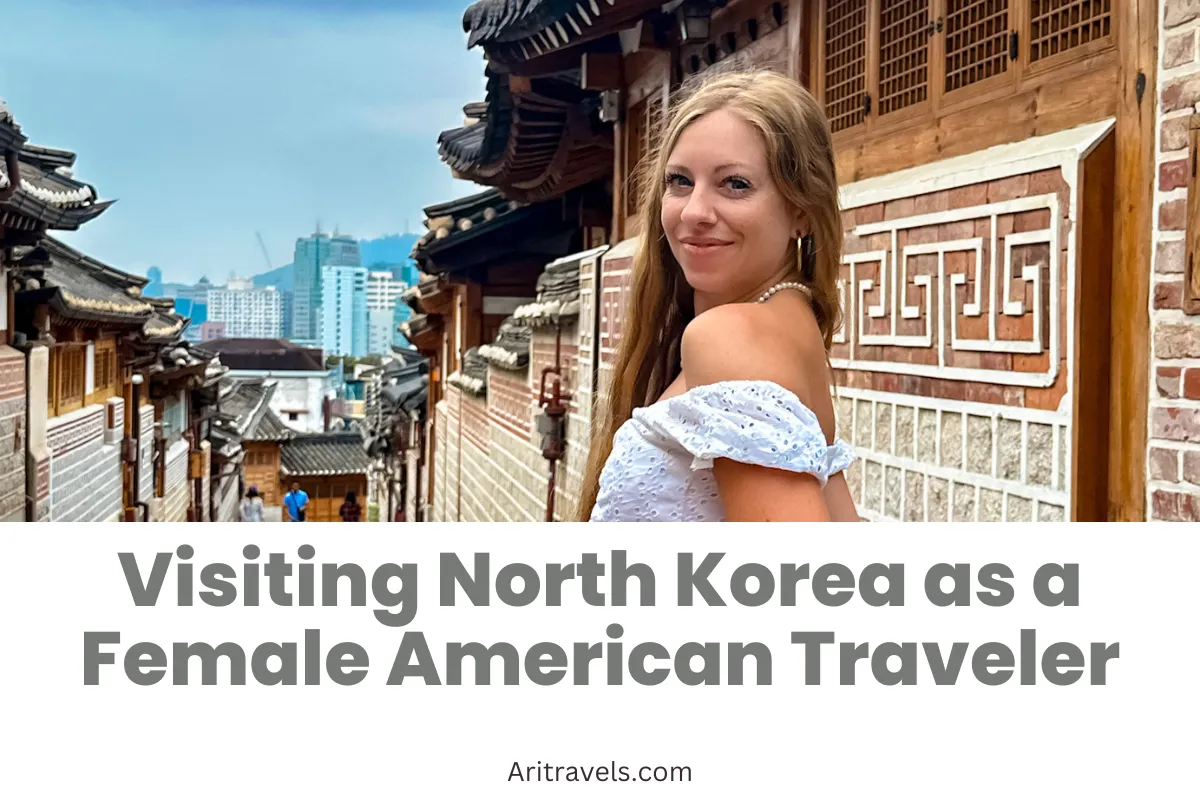 visiting north korea as an american female tourist