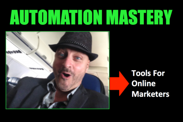 Automation Mastery – Tools For Online Marketers