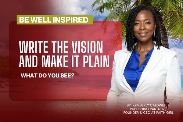 Write the Vision and Make It Plain