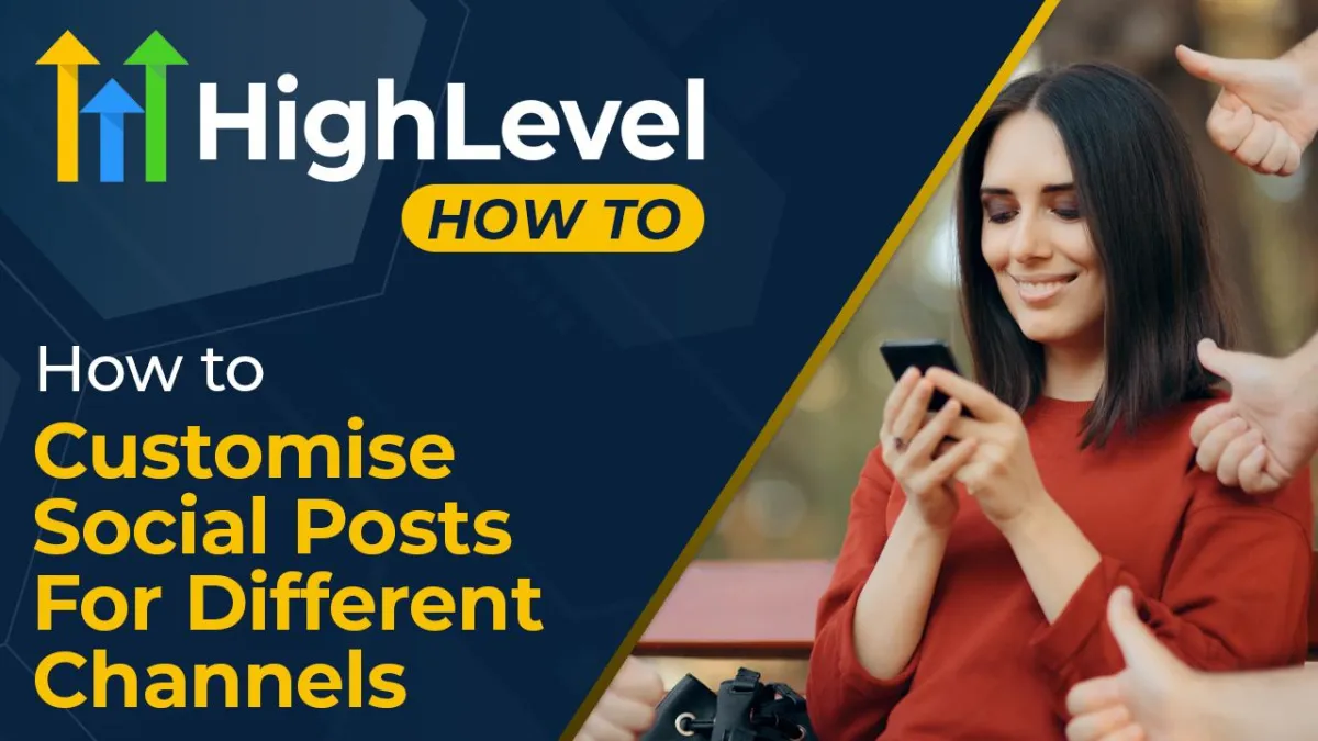 How To Customise Social Posts For Each Channel with HighLevel