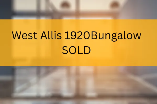 1923 bungalow 1961 S 83rd St West Allis sold above asking 14 days