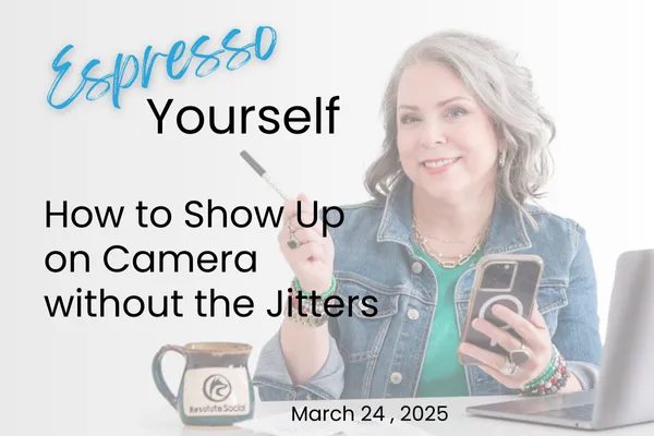 Espresso Yourself: How to Show Up on Camera Without the Jitters