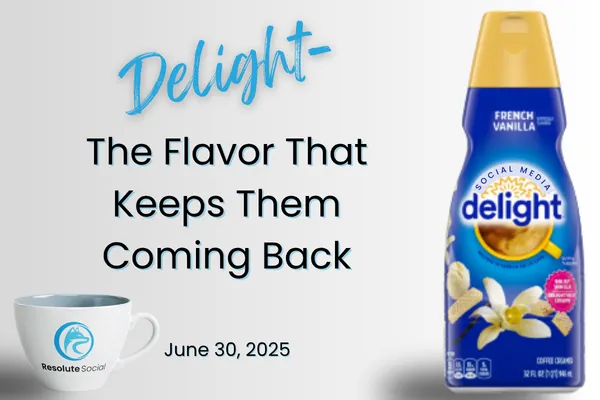 Delight- The Flavor That Keeps Them Coming Back